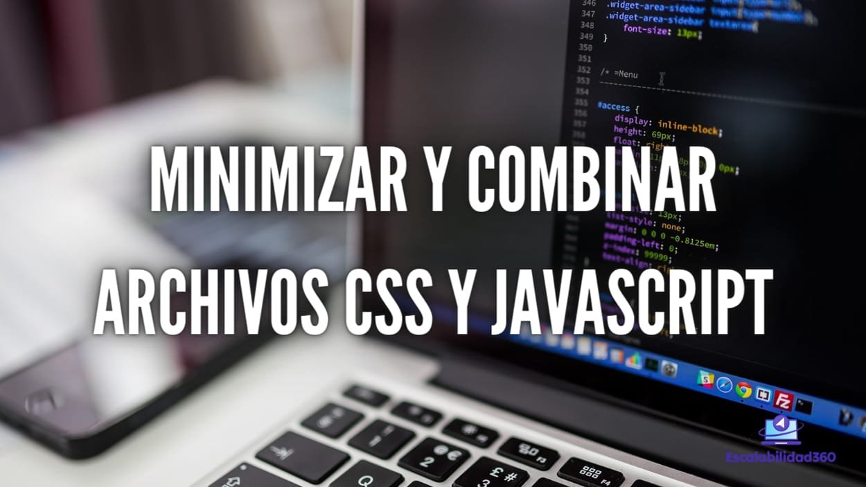 Minimizar y combinar archivos CSS y JavaScript