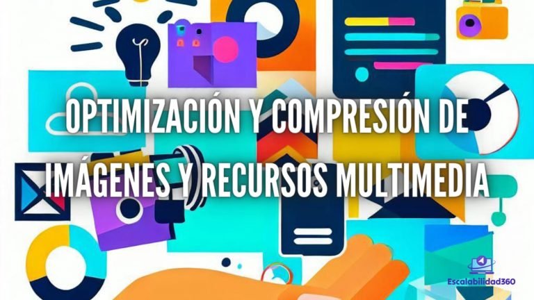 Optimización y Compresión de Imágenes y Recursos Multimedia