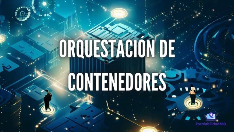 Orquestaci贸n de Contenedores
